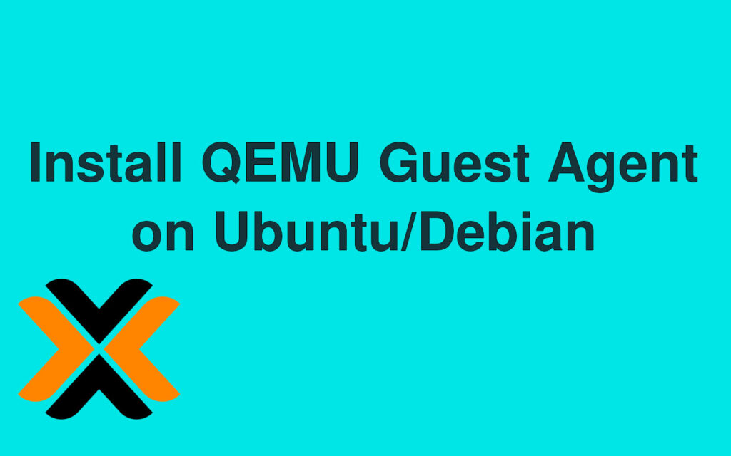 How to install Qemu guest agent for Debian / Ubuntu